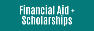 Learn more about Financial Aid and Scholarships